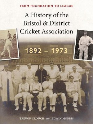 Edwin Morris Tr A History of the Bristol & District Cric (Paperback) (UK IMPORT)