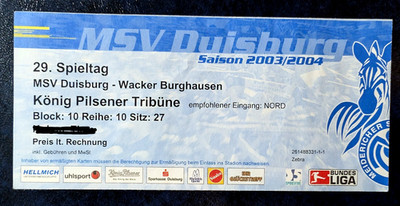 Ticket 2.BuLi Saison 03/04 MSV Duisburg vs Wacker Burghausen König Pils Tribüne