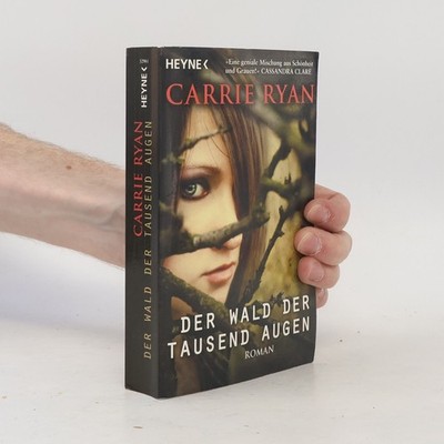 Der Wald der tausend Augen  |  Carrie Ryan