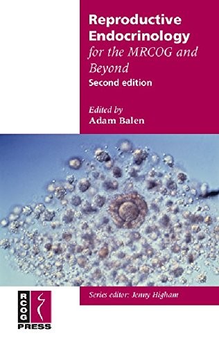 Reproductive Endocrinology for the MRCOG and Beyond (Membership