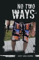 No Two Ways Hoy Van Horn Taschenbuch Kartoniert / Broschiert Englisch 2018