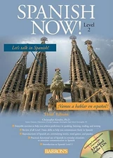Spanish Now! Level 2 with Audio Cds, 3rd Edition by Christopher Kendris Ph D