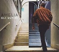 Gli Ultimi Von Amelia | Cd | Zustand Neu