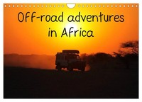 Stefan Sander | Off-Road Adventures In Africa (Wall Calendar 2027 DIN A4...