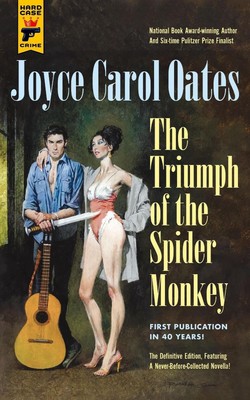 Triumph of the Spider Monkey by Joyce Carol Oates (English) Paperback Book