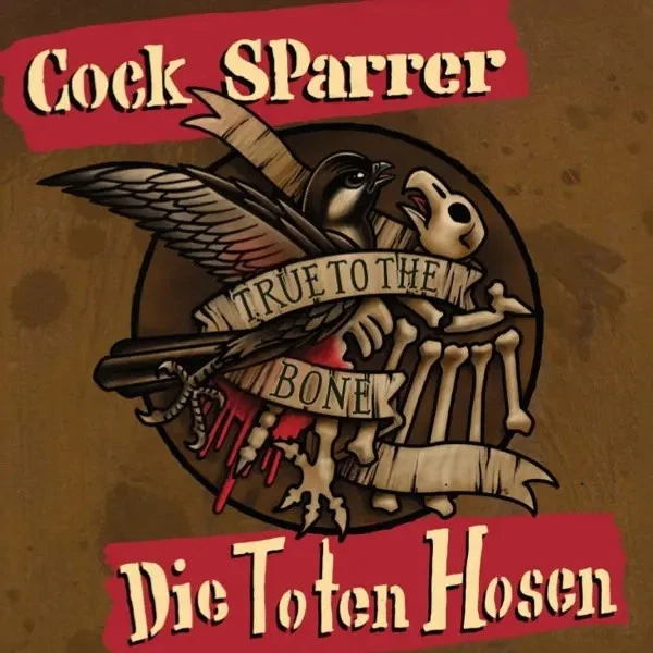 Cock SParrer / Die Toten Hosen - True To The Bone Vinyl Single 7"