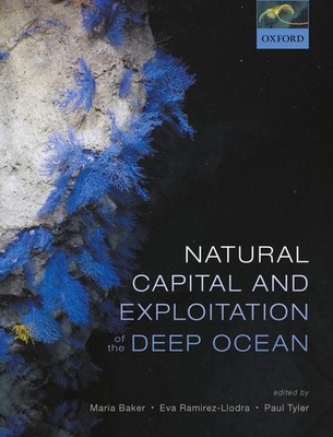 Natural Capital and Exploitation of the Deep Ocean by Maria Baker (English) Pape