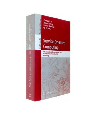 Service-Oriented Computing: 10th International Conference, ICSOC 2012, Shanghai,