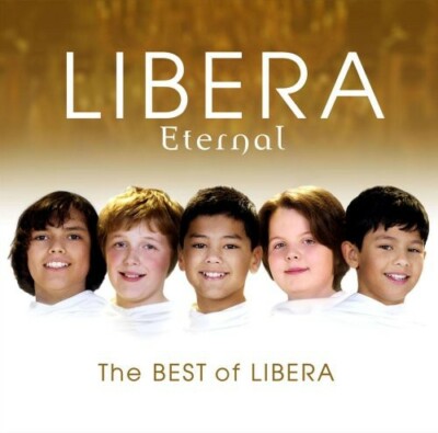 【中古】［CD］Eternal: The Best of Libera Eternal: The Best of Libera by Libera (CD, 2009) 2 CD Set