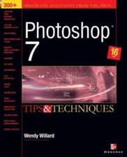 Photoshop 7 R : Tips And Techniques