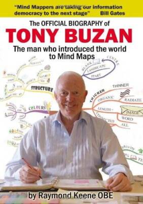 The Official Biography of Tony Buzan: The Man Who Introduced the World to - GOOD