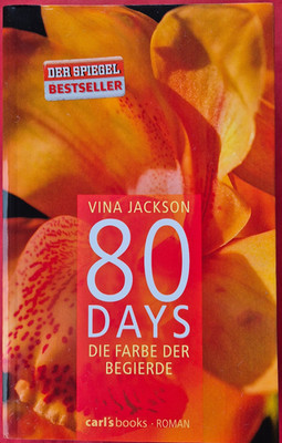 80 Days - Die Farbe der Begierde von Vina Jackson Taschenbuch