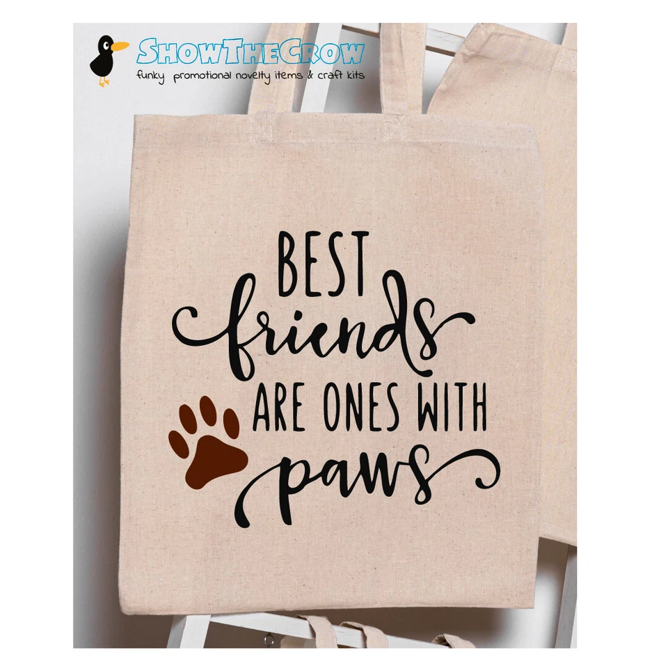 SHIOWTHECROW.COM "Best Friends Are Ones with Paws" 100% Premium Cotton Tote Gift Shoppers Bag