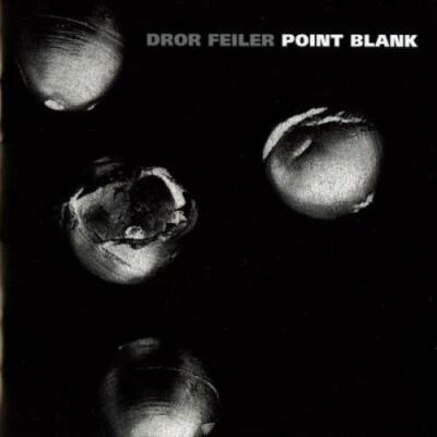 DROR FEILER: POINT BLANK - CD