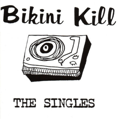 Bikini Kill The Singles (CD) Album (US IMPORT)