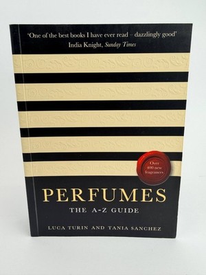 Perfumes The A Z Guide Parfumlexikon Luca Turin Tania Sanchez Duftbuch Englisch
