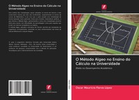 Oscar Mauricio Flores LóPez | O MéTodo Algeo No Ensino Do CáLculo Na...