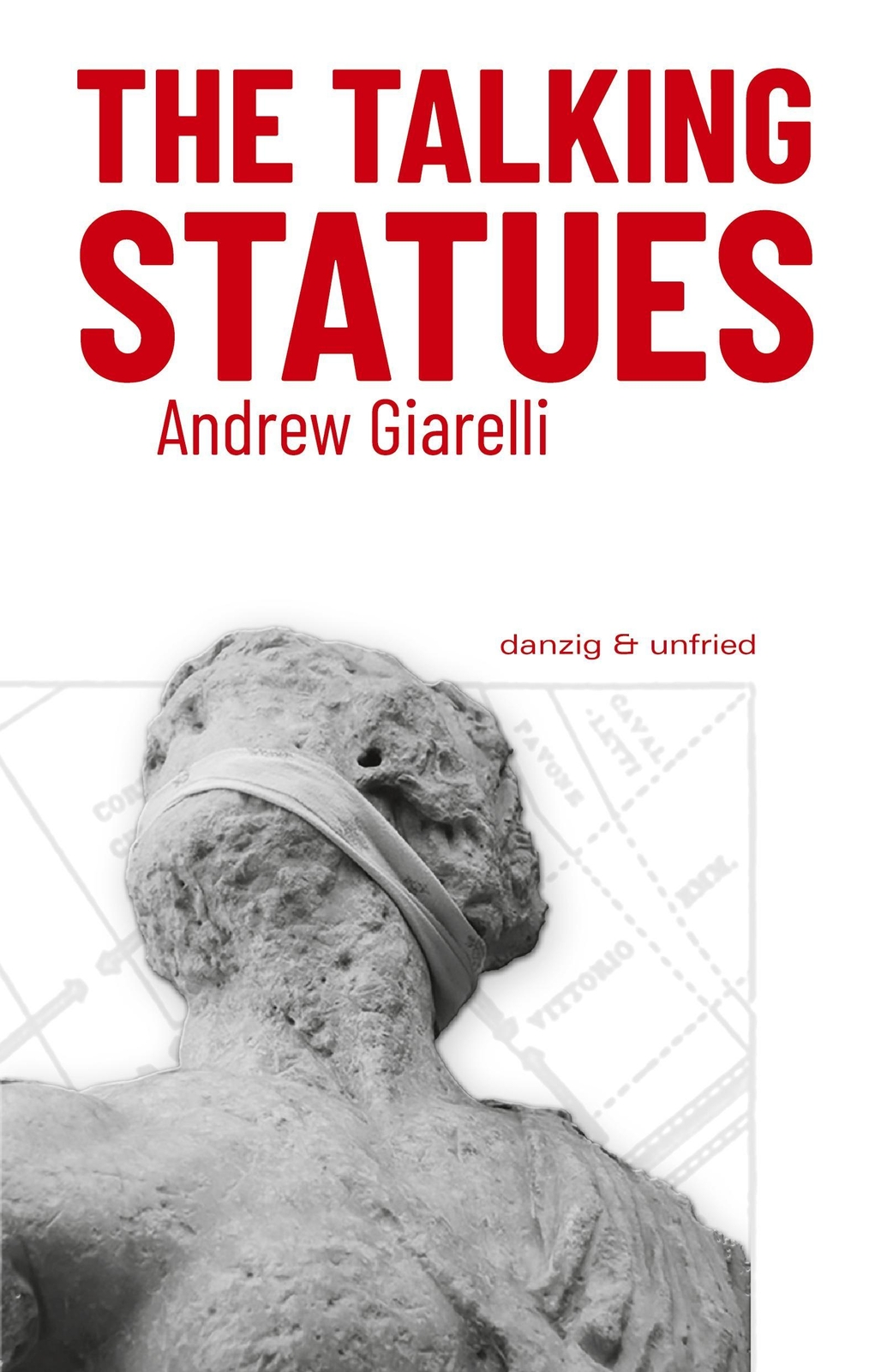 Andrew Giarelli / The Talking Statues9783902752796