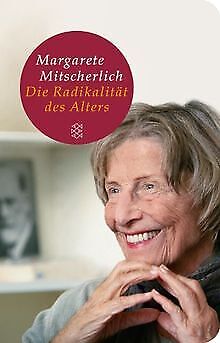 Die Radikalität des Alters: Einsichten einer Psychoanaly... | Buch | Zustand gut - Mitscherlich-Nielsen, Margarete