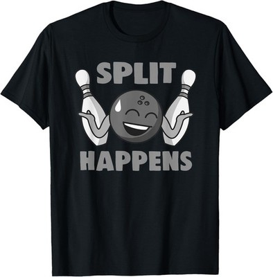Split Happens Funny Bowling Bowler Team Humor For Men Women T-Shirt