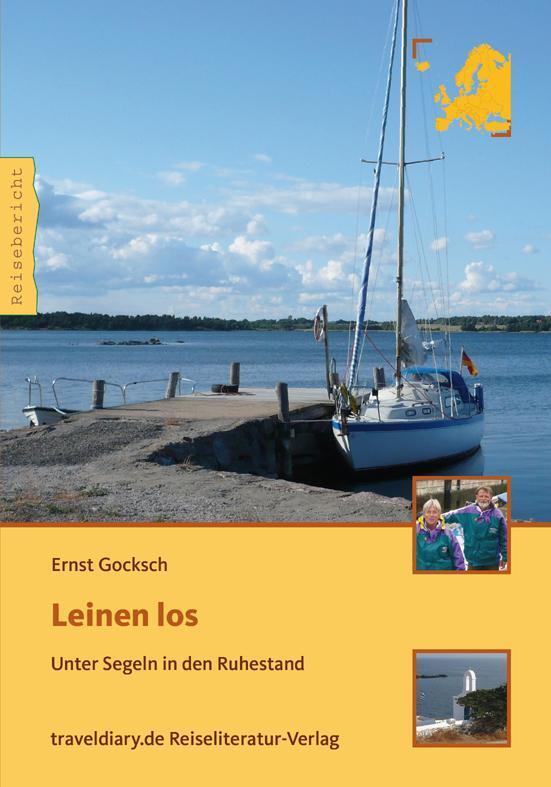 Thumbnail - Leinen Los Unter Segeln In Den Ruhestand (reisebericht) Ernst Gocksch