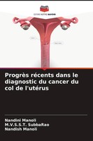 Nandini Manoli (U. A.) | ProgrèS RéCents Dans Le Diagnostic Du Cancer Du Col...