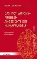Das Motivationsproblem Angesichts Des Klimawandels | Fabian SandküHler | Deutsch