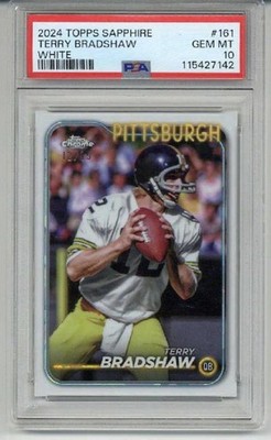 2024 TOPPS SAPPHIRE WHITE #161 TERRY BRADSHAW STEELERS /15 PSA 10 LOW POP RARE