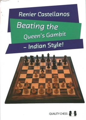 Beating the Queens Gambit by Renier Castellanos PAPERBACK 9781784832360