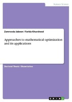 Approaches To Mathematical Optimization And Its Applications Zamrooda Jabeen