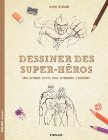 Dessiner des super-héros: Une méthode simple pour a... | Buch | Zustand sehr gut
