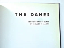 BOOK:. The Danes. Contemporary Glass at Heller Gallery Hardcover – 2006