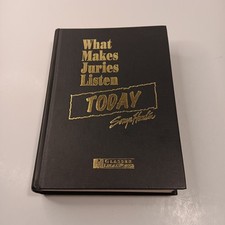 What Makes Juries Listen Today by Sonya Hamli...