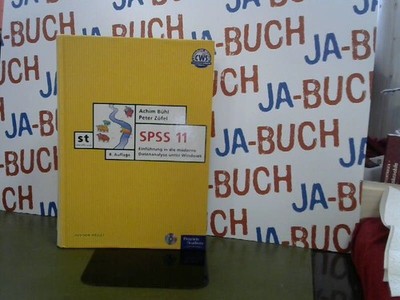 SPSS 11: Eine Einführung in die moderne Datenanalyse unter Windows (Pearson Stud