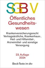 SGB V Recht des öffentlichen Gesundheitswesens Textausgabe. Rechtsstand: 30. ...