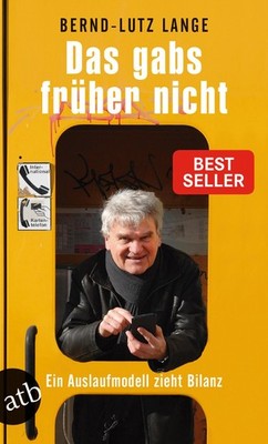 Das gabs früher nicht Bernd-Lutz Lange