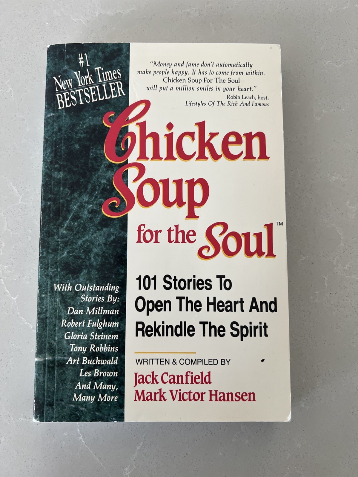 Chicken Soup for the Soul: 101 Stories to Open the Heart and Rekindle the Spirit