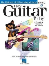 Play Guitar Today! - Level 2: A Complete Guide to the Basics [With CD with 99...