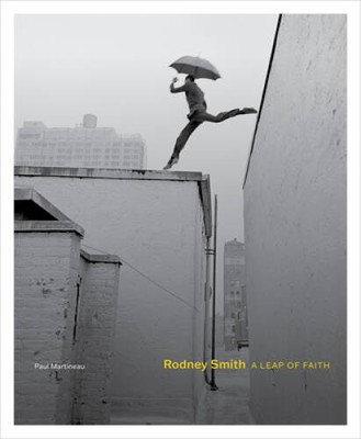 Rodney Smith: A Leap of Faith - Hardcover By Martineau, Paul - GOOD