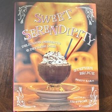 Sweet Serendipity by Stephen Bruce Hardcover Cookbook Universe Publishing 2004