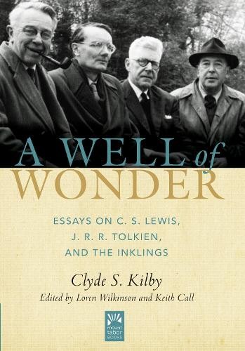 Clyde S. Kilby A Well of Wonder (Copertina rigida) Mount Tabor Books