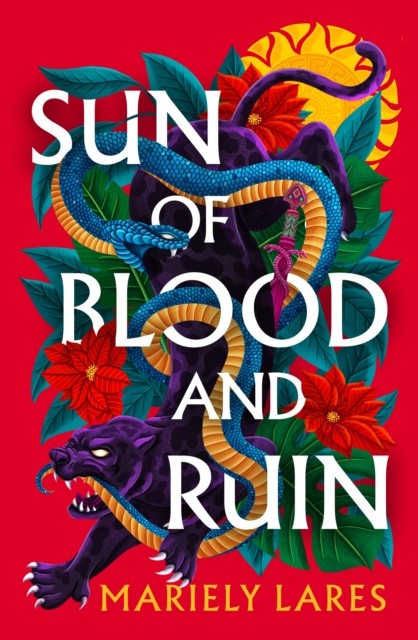 Sun of Blood and Ruin by Mariely Lares (Paperback Book)