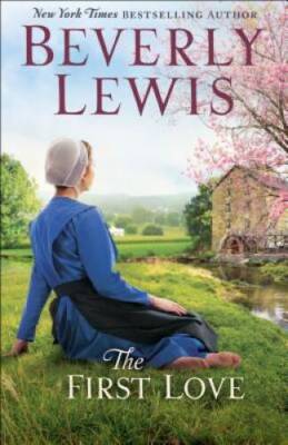 The First Love - Paperback By Lewis, Beverly - VERY GOOD