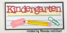 KINDERGARTEN TITLE school scrapbook premade paper piecing by Rhonda