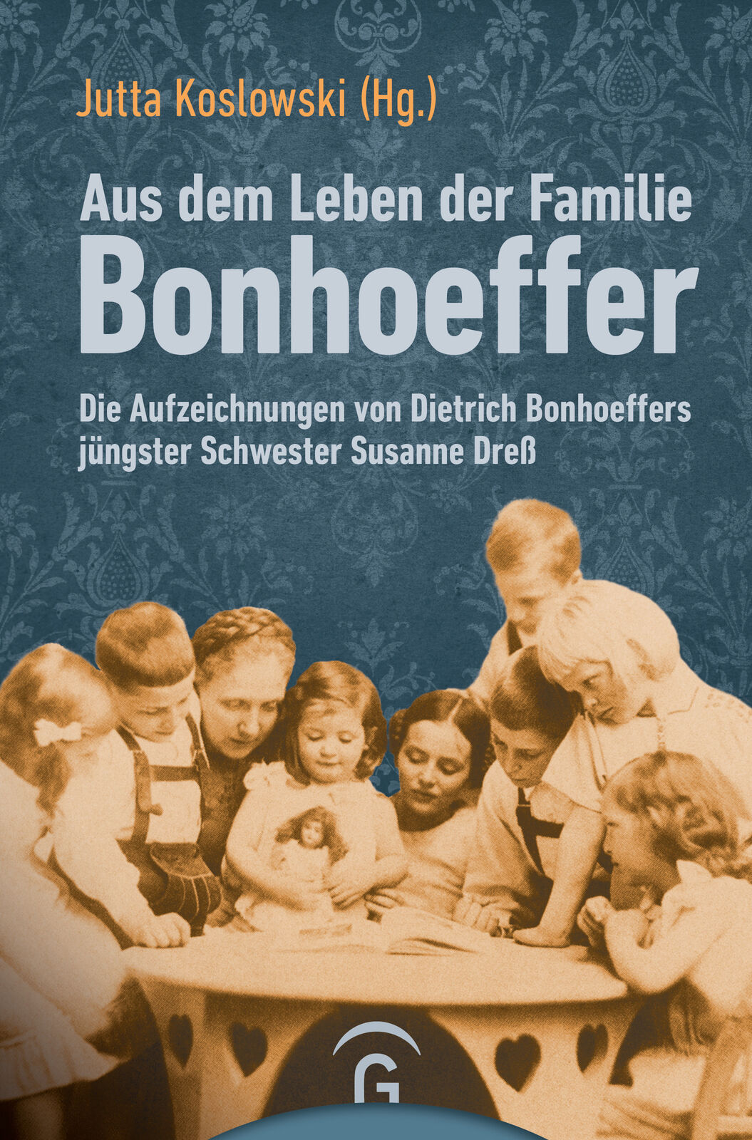 Thumbnail - Andreas Dreß; Jutta Koslowski / Aus Dem Leben Der Familie Bonhoeffer