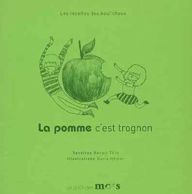 La apfel c'est trognon, Benoit Thin und Doris Hémar