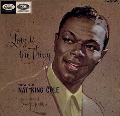 Nat King Cole - Love Is The Thing (VINYL)