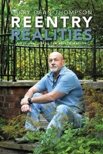 Reentry Realities: A Survival Guide for Reintegration by Larry Dean Thompson (En