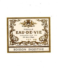 Ancienne étiquette alcool : vieille Eau de Vie