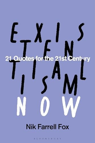 Existentialism Now: 21 Quotes for the 21st by Farrell Fox Nik | PB | 2026 - Image 6